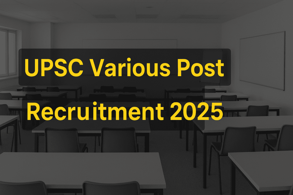 UPSC Various Vacancy