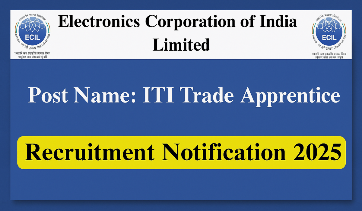 ECIL ITI Trade Apprentices Recruitment 2025