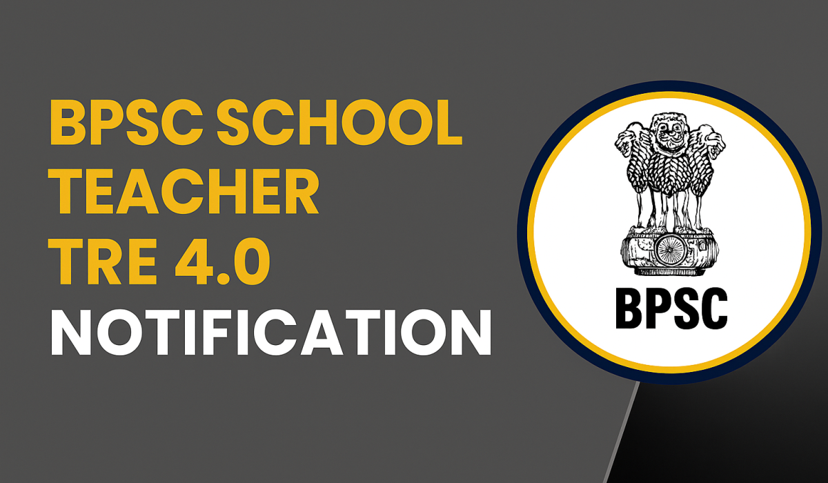 BPSC School Teacher TRE 4.0 Recruitment 2025