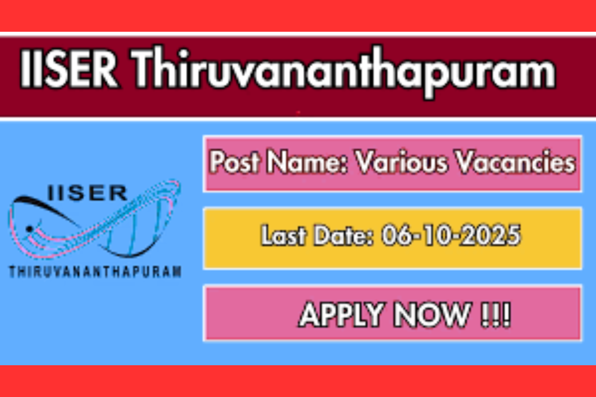 IISER Thiruvananthapuram Non Teaching Recruitment 2025 IISER Thiruvananthapuram Non Teaching Recruitment 2025